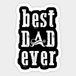 Best dad ever Sticker